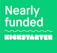 Nearly funded on Kickstarter